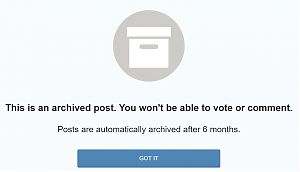 Reddit being nonsense and automatically closing the option to vote or comment on all posts arbitrarily after 6 months.