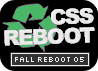 CSS Reboot -- Fall 2005